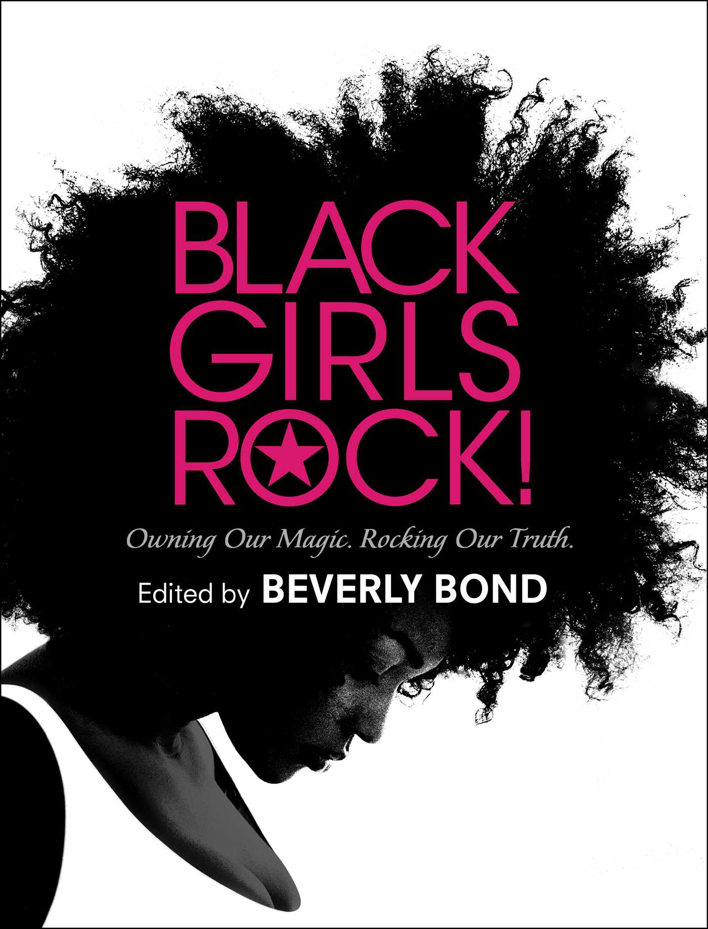 Read more about the article Black Girls Rock!: Owning Our Magic. Rocking Our Truth.