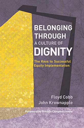 Read more about the article Belonging Through A Culture Of Dignity