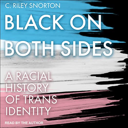 Read more about the article Black on both sides: a racial history of trans identity